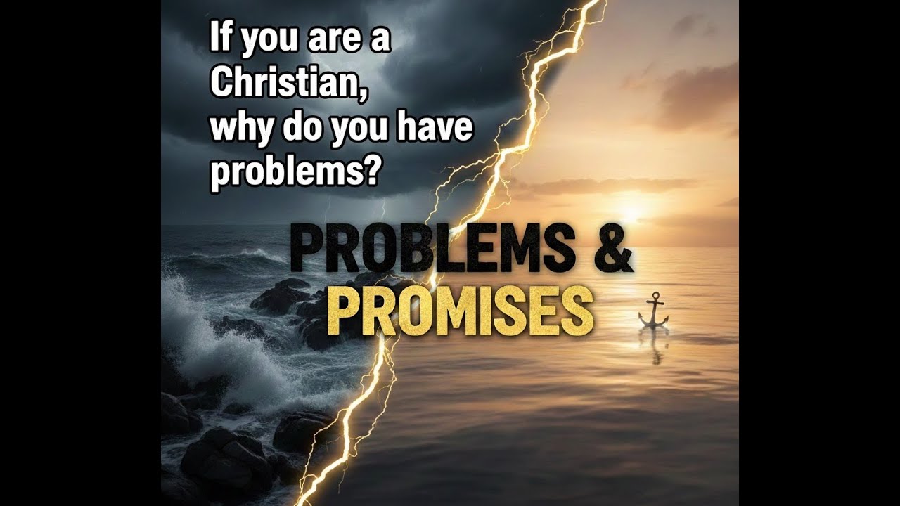 Why Do Christians Still Have Problems? | Problems and Promises - YouTube