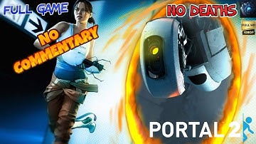 Portal 2 Full Game Walkthrough (No Commentary, 1080p 60FPS)