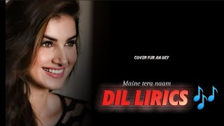 Lagu India Tersedih Maine Tera Naam Dil