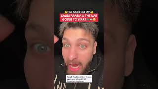 SAUDI ARABIA & UAE GOING TO WAR…🇸🇦🇦🇪😳 MAKE URGENT DUA🙏 #saudiarabia #uae #war #muslim #shorts