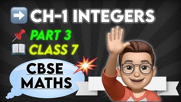 Integers | Chapter 1 (Part 3) | Class 7 | NCERT | Prep Point