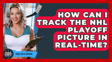 How Can I Track The NHL Playoff Picture In Real-time? - Puck Stats Central
