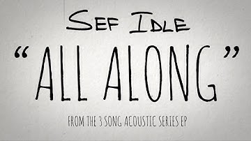 Sef Idle - "All Along" Thumper Punk Records - Official Lyric Video
