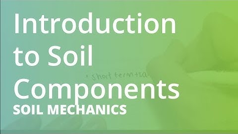 Introduction to Soil Phase Relationships | Soil Mechanics