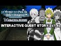 Ryu Interactive Quest Story 2-(1-4) | DanMachi - MEMORIA FREESE (DanMemo)
