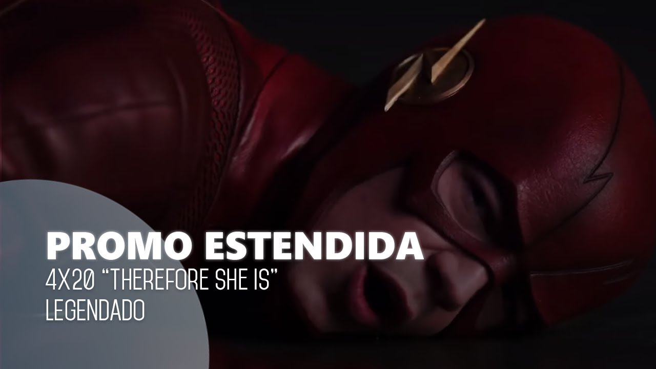 The Flash 4x20 “Therefore She Is” – Promo estendida (Legendado)