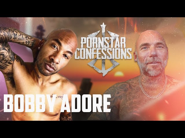 Porn Star Confessions - Bobby Adore (Episode 129) class=