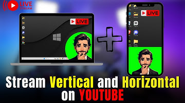 How to Stream Vertical and Horizontal on YOUTUBE Using OBS Studio