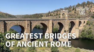 Where are the Greatest Bridges of Ancient Rome?