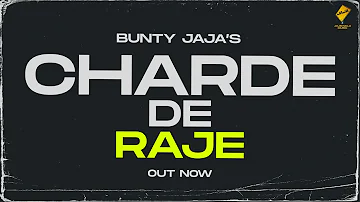 CHARDE DE RAJE (Full Audio) || Bunty Jaja || Diamond || Latest Punjabi Songs 2022