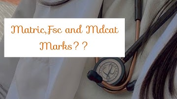 Matric,FSc and Mdcat marks||My marks||MDCAT 2021 #matric #pmc  #neet #mdcat