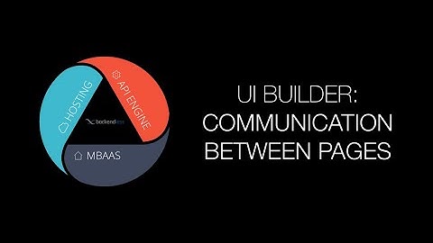 How to exchange data between pages in UI Builder