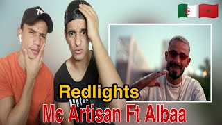 Mc Artisan - Redlights (Feat. Albaa) TWACHI REACTION 🇲🇦🇩🇿مبدع هاد السيد
