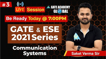 Live Session | GATE & ESE 2021 Series l Communication Systems l EC by Saket Sir