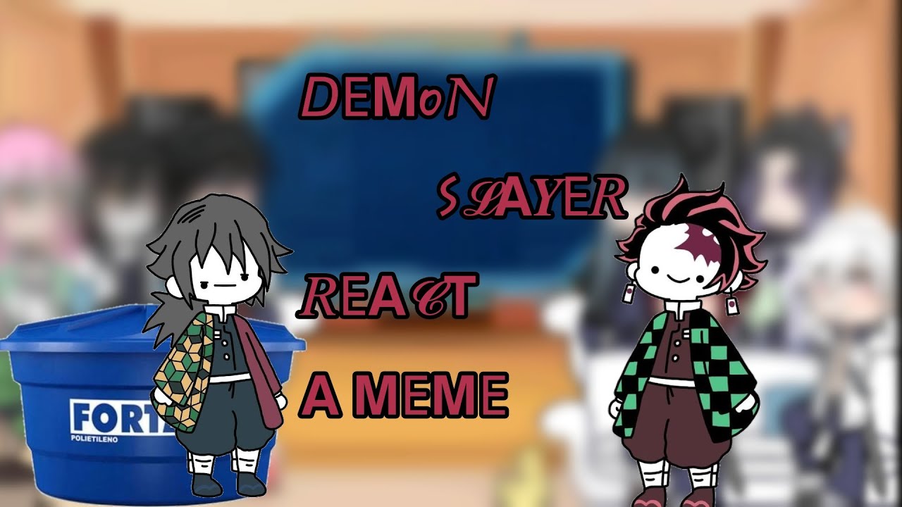 Demon Slayer React a meme (1/1) gacha nymph