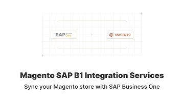 Magento SAP B1 Integration Services: Connect Magento SAP With SAP B1