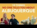 10 Things Nobody Tells You About Visiting Albuquerque, New Mexico