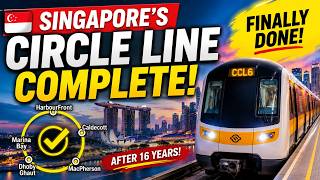 🇸🇬 Singapore's Circle Line Is Finally Complete! Here's What Changed