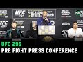 UFC 295: Pre-Fight Press Conference - “I’m not d**k measuring, he’ll win!”