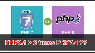 "PHP 8.1 vs PHP 7.4: A Comparative Analysis of Speed and Performance" - 2023 | Please update now ...