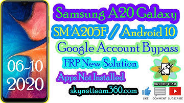 Samsung A20 Galaxy SM A205F Android 10 Google Frp Bypass Apps Not Installed