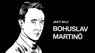 What was Bohuslav Martinů like // Famous Czech composers