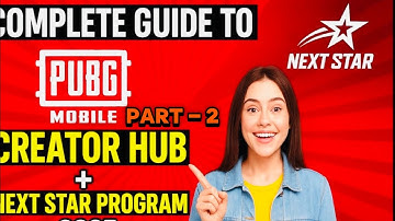 Complete Guide To PubgMobile Creator Hub Part 2 | PubgMobile Next Star Programme 2025
