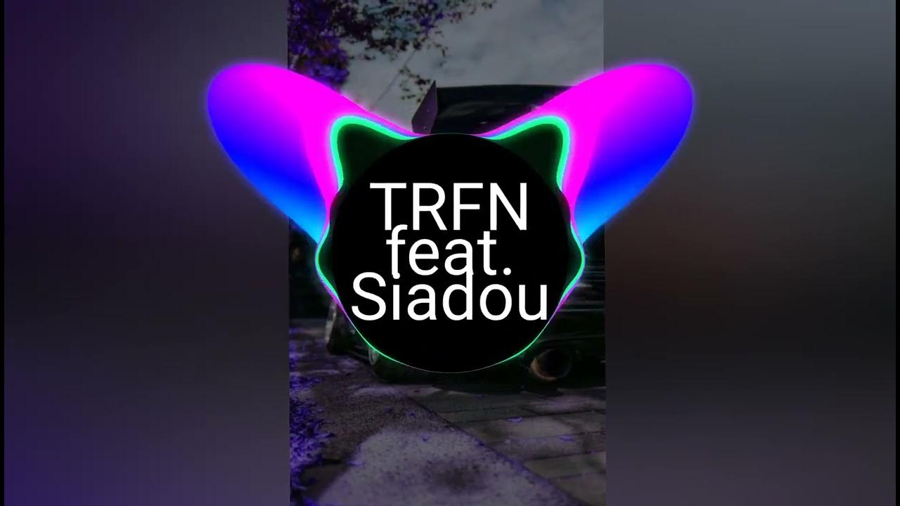 Trfn & siadou - do it. Album art моя музыка u do (feat. Trfn feat. Siadou. Trfn feat siadou.