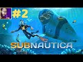 SUBNAUTICA #2 - Avant-poste alien