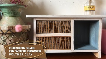 Polymer Clay Tutorial 88: Chevron Slab as Faux Inlay on Wood Drawer