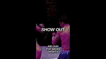 Kid Cudi, Skepta, Pop Smoke - Show Out (Visualizer)