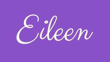 Learn how to Sign the Name Eileen Stylishly in Cursive Writing