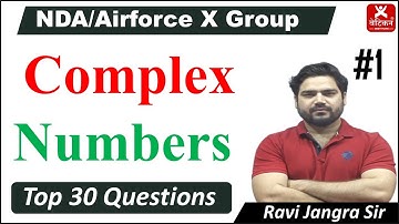 Complex Numbers for NDA 2022 | NDA Exam preparation videos | Ravi Jangra Sir |  Class - 1