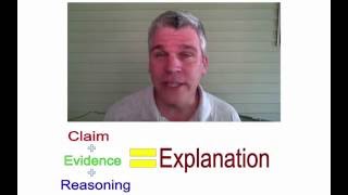 Claim + Evidence + Reasoning = Explanation