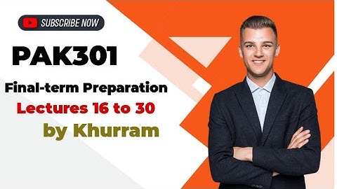 PAK301 Final-term Preparation | PAK301 Final Term Short Notes in Urdu | PAK301 Past papers