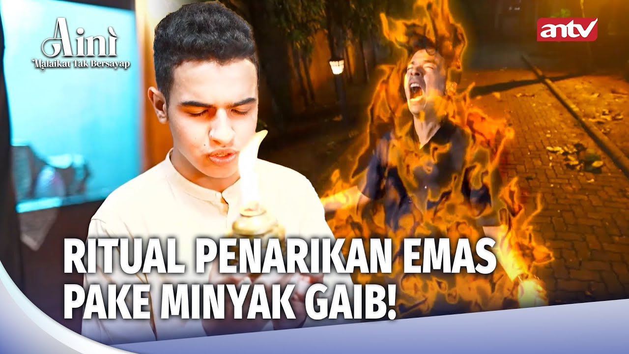 Bisnis Minyak Gaib Tarik Emas Dari Tanah | Aini Malaikat Tak Bersayap Eps 174 FULL