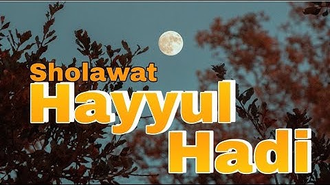 Sholawat Hayyul Hadi By Nella Firdayati (cover video) Lirik Dan Terjemahan