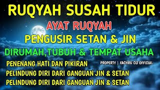 AYAT RUQYAH MERDU PENGUSIR JIN, SIHIR & SETAN DI RUMAH, TUBUH & TEMPAT USAHA CUKUP PUTAR SETIAP HARI