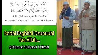 ROBBI FAGHFIRLI DZUNUBI YA ALLAH (Arab   Artinya) | Ustad Oban | Sholawat Ahmad Subandi