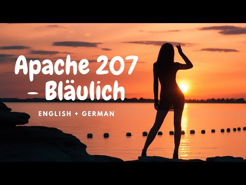 Apache 207 - Bläulich Lyrics English + German