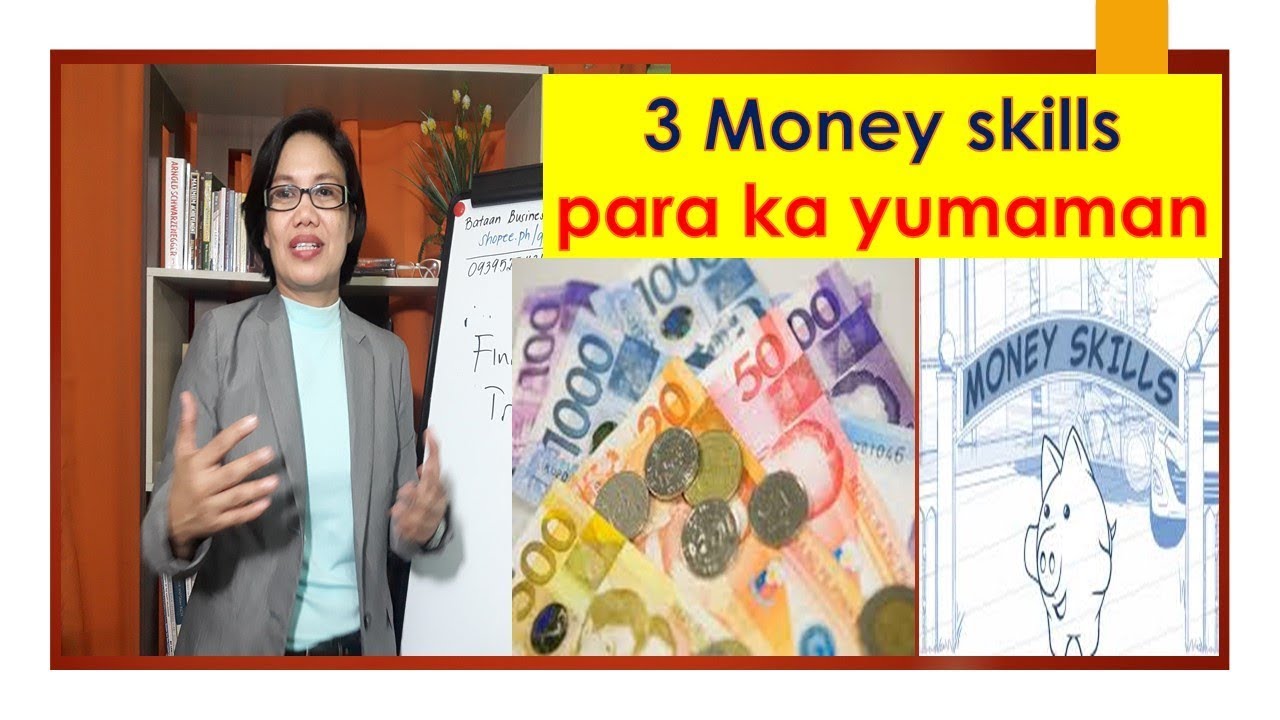 3 Money Skills na dapat mong matutunan para sa yumaman - YouTube