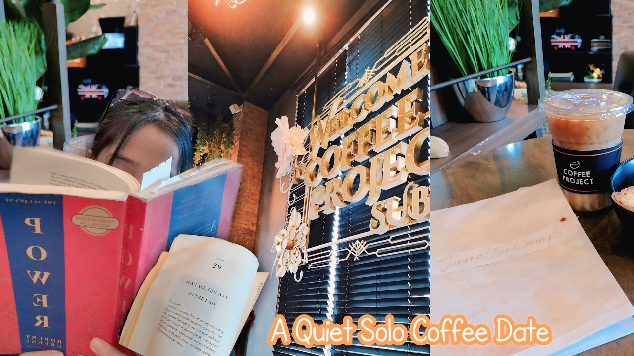 A Quiet Solo Coffee Date (LOTS of Self -Reflection done)