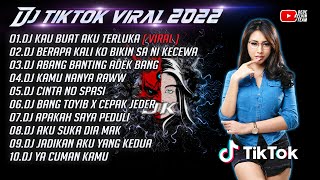 DJ TIKTOK TERBARU 2022 - DJ KAU BUAT AKU TERLUKA KAU BUAT AKU KECEWA X DJ ABANG BANTING ADEK BANG