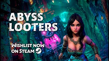 Abyss Looters | Preview trailer