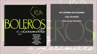Video thumbnail of "Julio Jaramillo - De Cigarro en Cigarro (Single Oficial)"