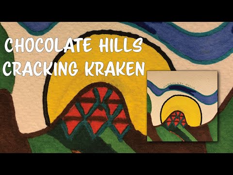 Chocolate Hills - Cracking Kraken