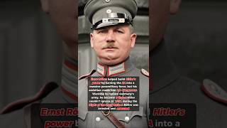 How Ernst Röhm Became Hitlers Greatest Threat
