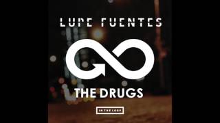 Itlr029 Lupe Fuentes - The Drugsoriginal Mix
