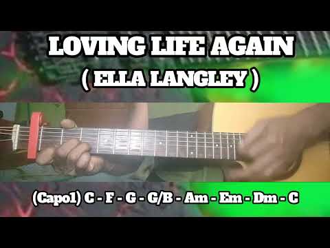 LOVING LIFE ( ELLA LANGLEY ) BASIC CHORDS TUTORIAL GUITAR