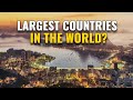10 Largest Countries in the World 2024
